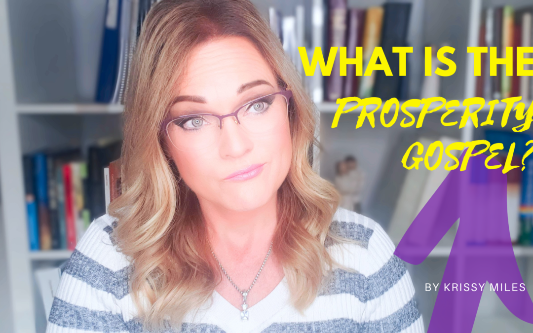 What Is the “Prosperity” Gospel?
